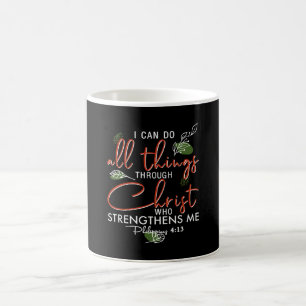 Mug Je Peux Faire Tout Par Le Christ Qui Renforce