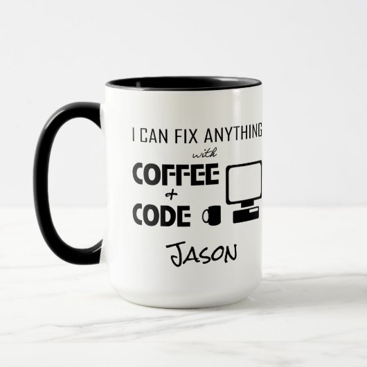 Mug Je peux fixer n'importe quoi avec du café et coder (Gauche)