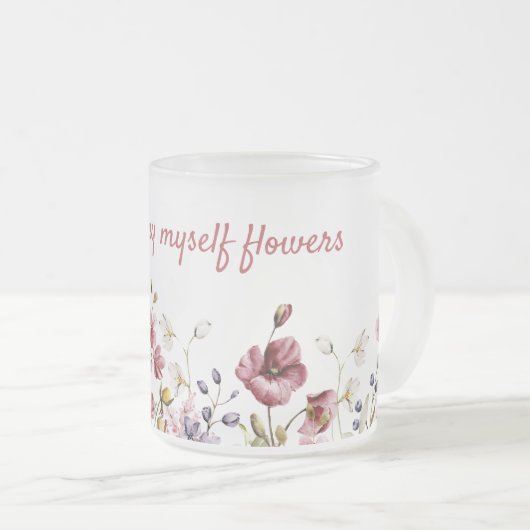 Mug Je peux m'acheter des fleurs (Devant droit)