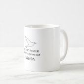 Mug Je Peux M'Identifier Plus Rapidement Que Vous Pouv (Devant droit)