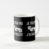 Mug Je Peux Pas J'Ai Rallye (Devant droit)