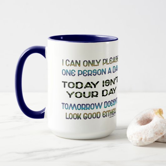 Mug Je peux seulement satisfaire une personne un (Avec donut)