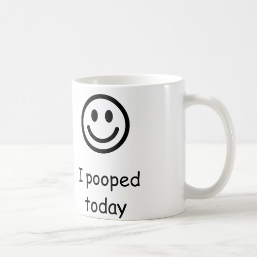 Mug Je pooped aujourd'hui (Droite)