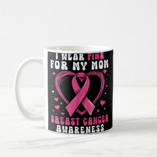 Mug Je porte du rose pour ma mère Sensibilisation au c