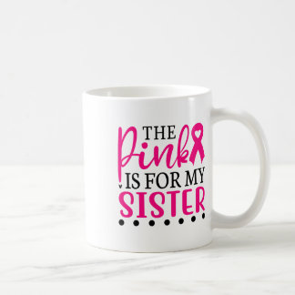 Mug Je Porte Du Rose Pour Ma Soeur T Chemise Cancer Du