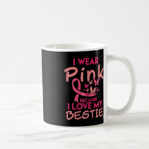 Mug Je Porte Le Rose J'Aime Mon Bestie Cancer du Sein 