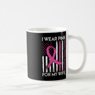 Mug Je Porte Rose Pour Ma Femme Mois Du Cancer Du Sein