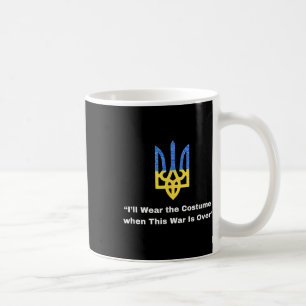 Mug Je porterai le costume quand cette guerre est au-d