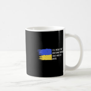 Mug Je porterai le costume quand cette guerre sera fin