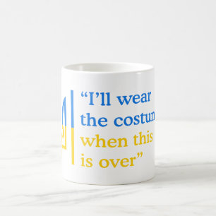 Mug Je porterai le costume quand cette guerre sera fin