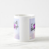 Mug Je pourrais faire tout... (Centre)