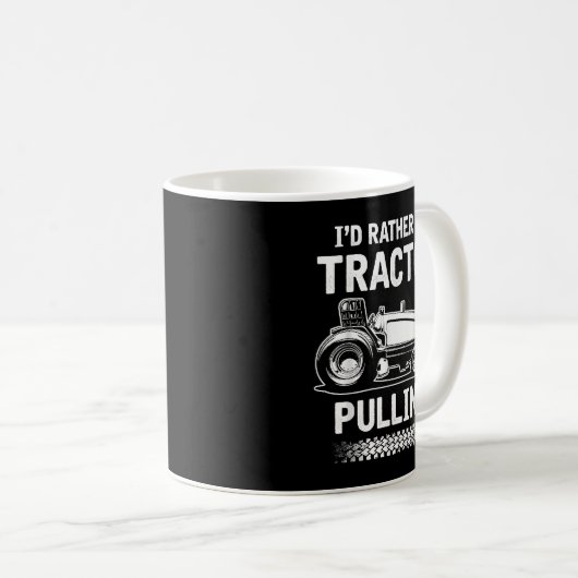 Mug Je préfère être Tractor Pulling T-Shirt - Tractor (Devant droit)