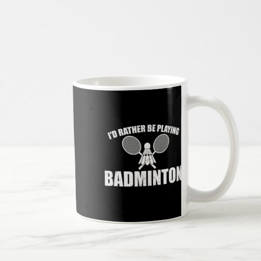 Mug Je préfère jouer à Badminton (Droite)
