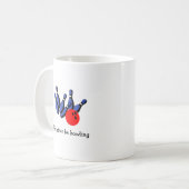 Mug Je préférerais être Bowling, Personnalisé (Devant gauche)