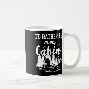 Mug Je préférerais être dans mon chalet Chalet mignon 