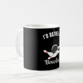 Mug Je préférerais jouer au bowling (Devant gauche)