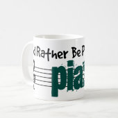 Mug Je Préférerais Jouer Mon Piano (Devant gauche)