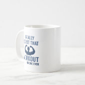 Mug Je regrette vraiment cet entraînement (Devant gauche)