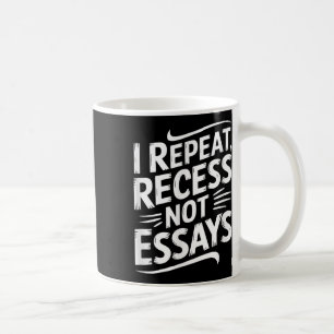 Mug Je répète récréation pas d'essais