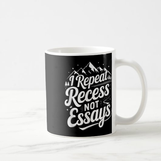 Mug Je répète récréation pas d'essais _1 (Droite)
