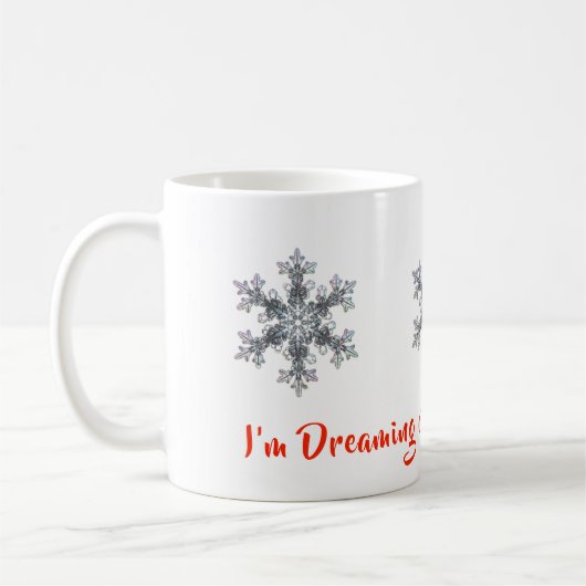 Mug Je rêve d’un Noël blanc, des flocons de neige (Gauche)