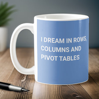 Mug Je rêve dans les tableaux croisés dynamiques - Ble