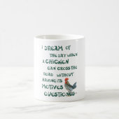 Mug Je rêve du jour… POULETS (Centre)