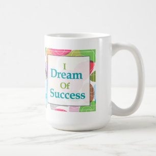 Mug Je rêve du succès