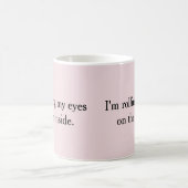 Mug Je roule les yeux (Centre)