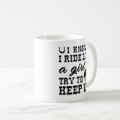 Mug Je Sais Que Je Marche Comme Une Fille Essaie De Co (Devant droit)