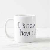Mug Je sais que je suis mignon (Gauche)