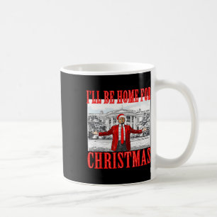 Mug Je serai à la maison pour le Père Noël de Noël drô