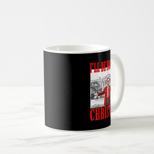 Mug Je serai à la maison pour Noël Père Noël drôle Tru (Devant droit)