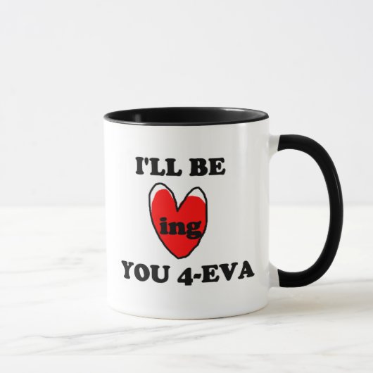 Mug Je serai affectueux vous 4 Eva (Droite)