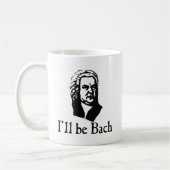 Mug Je serai Bach (Gauche)