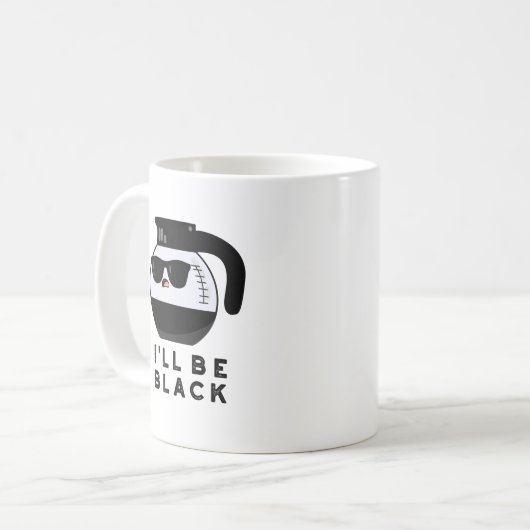 Mug Je serai Black Funny Coffee Pot Pun (Devant gauche)