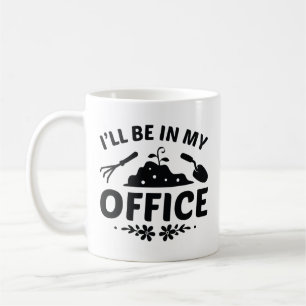 Mug Je serai dans mon bureau