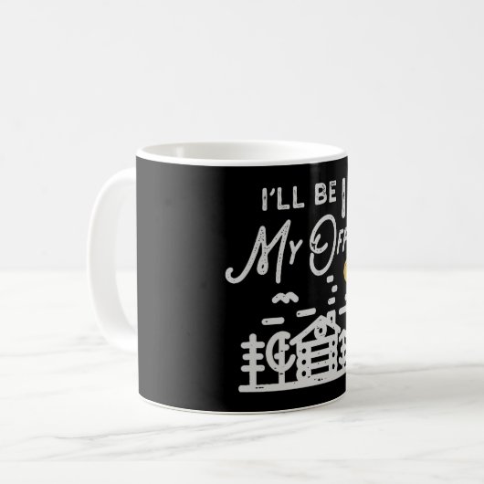 Mug Je Serai Dans Mon Bureau (Devant gauche)