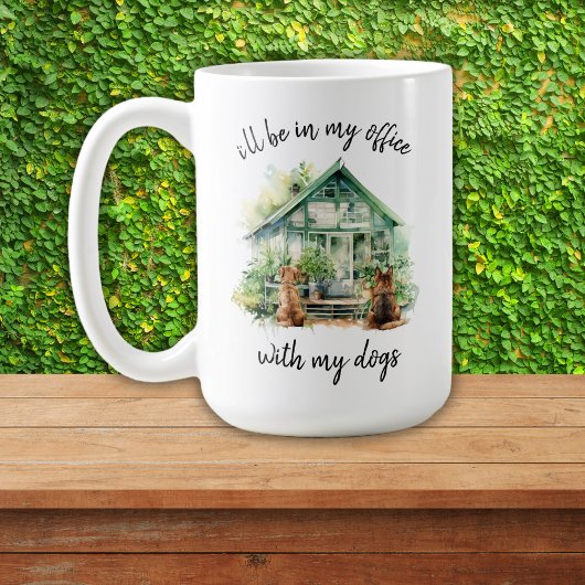 Mug Je serai dans mon bureau avec mon Amoureux des chi