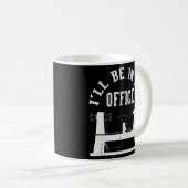 Mug Je serai dans mon bureau Woodturner Lathe Woodturn (Devant droit)