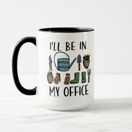 Mug Je serai dans My Office Gardening Tools Funny (Gauche)