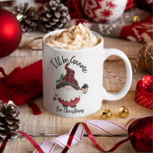 Mug Je serai Gnome pour Noël Fun Holiday