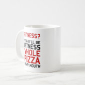 Mug Je serai pizza entière de Fitnees dans ma bouche (Devant gauche)