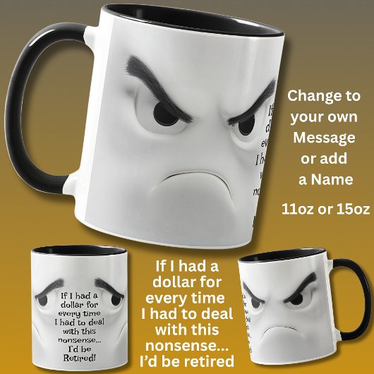 Mug Je serais à la retraite ! Ajouter un nom Message,
