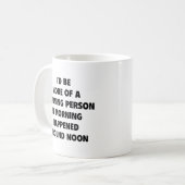 Mug Je serais plus du matin (Devant gauche)