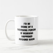 Mug Je serais plus du matin (Gauche)