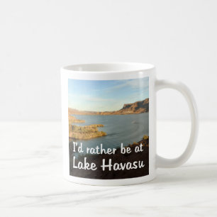 Mug Je serais plutôt chez Lake Havasu