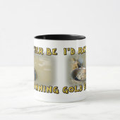 Mug Je serais plutôt CUISSON d'OR (Centre)
