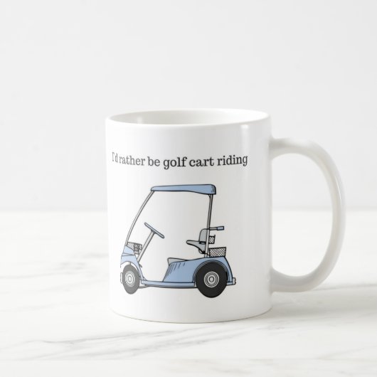 Mug Je serais plutôt équitation de chariot de golf (Droite)
