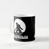 Mug Je serais plutôt Squatchin (Devant gauche)